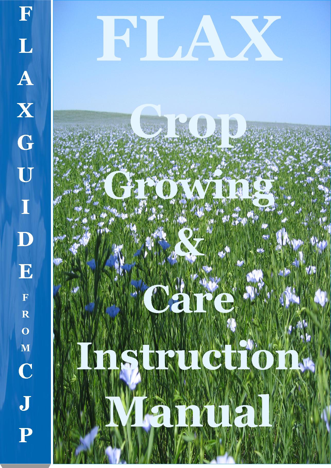 FLAX GROWING GUIDE